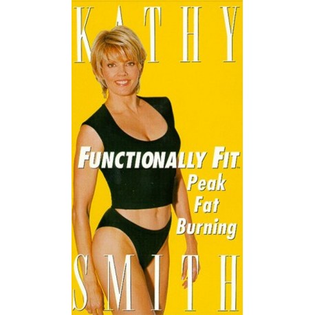 Kathy Smith’s: Functionally Fit Peak Fat Burning (VHS)