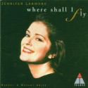 Jennifer Larmore - Where Shall I Fly (Audio CD)