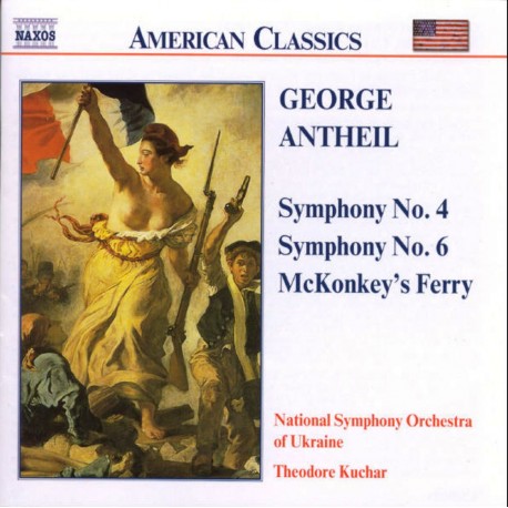 George Antheil: Symphonies Nos. 4 and 6 - McKonkey's Ferry (Audio CD)