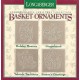 Longaberger Pewter Ornaments - Basket 71901 Commemorative Christmas Collection