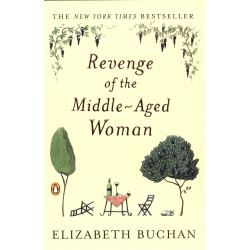Revenge of the Middle-Aged Woman: A Novel - Paperback
