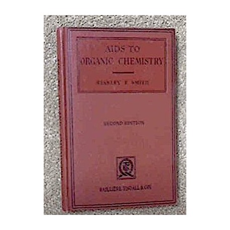 Aids To Organic Chemistry, Second Edition - Hardcover