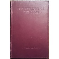 The Twilight of The Gods - Hardcover