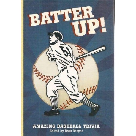 Batter Up!: Amazing Baseball Trivia - Hardcover