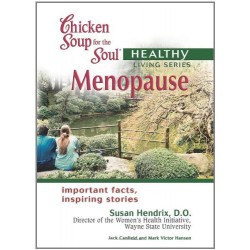 Chicken Soup for the Soul Healthy Living Series: Menopause: important facts, inspiring stories - Paperback
