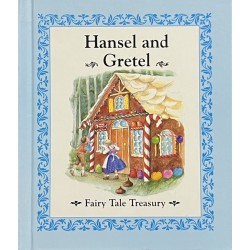 Hansel and Gretel: Fairy Tale Treasury - Hardcover