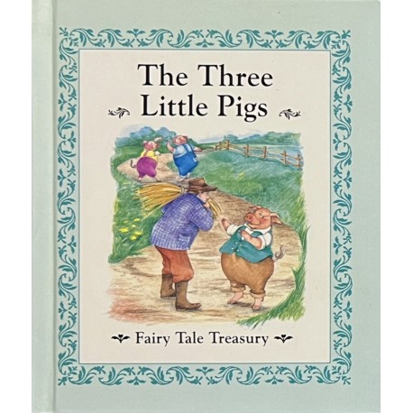 The Three Little Pigs: Fairy Tale Treasury - Hardcover