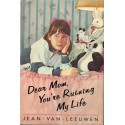 Dear Mom, You're Ruining My Life - Paperback