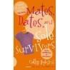 Mates, Dates, and Sole Survivors - Paperback