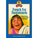 French Fry Forgiveness - Paperback