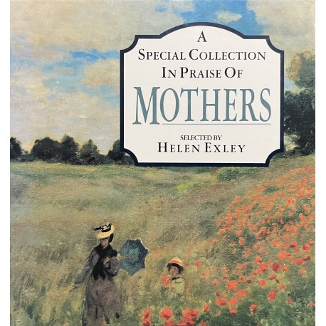 A Special Collection in Praise of Mothers - Hardcover