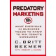 Predatory Marketing: What Everyone in Business Needs to Know to Win Today's American Consumer