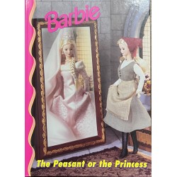 Barbie: The Peasant or the Princess - Hardcover