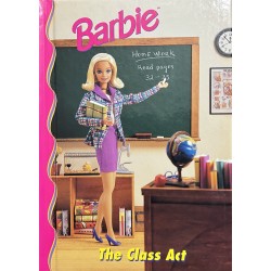 Barbie: The Class Act - Hardcover