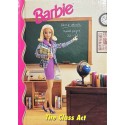 Barbie: The Class Act - Hardcover