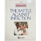 The Battle Against Infection - Hardcover