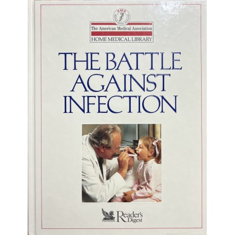 The Battle Against Infection - Hardcover