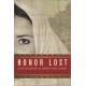 Honor Lost: Love and Death in Modern-Day Jordan - Hardcover
