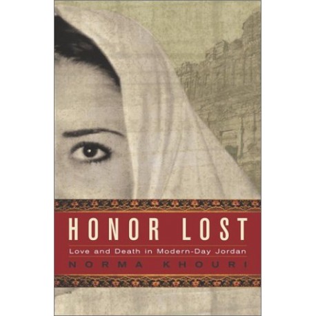 Honor Lost: Love and Death in Modern-Day Jordan - Hardcover
