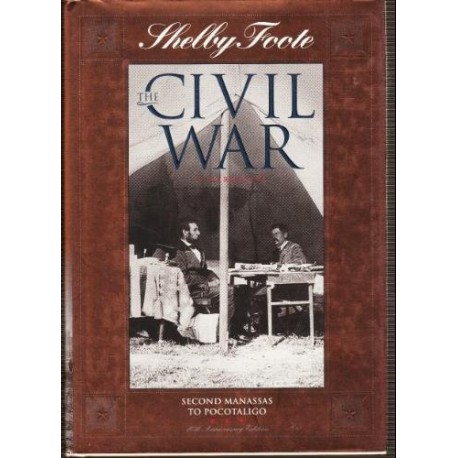 The Civil War: Second Manassas to Pocotaligo - Hardcover