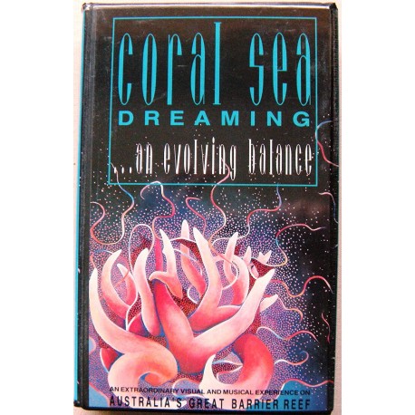 Coral Sea Dreaming… an evolving balance: Deluxe Edition (VHS)