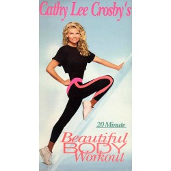 Cathy Lee Crosby’s: Beautiful Body Workout (VHS)