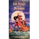 All Dogs Go To Heaven (VHS)